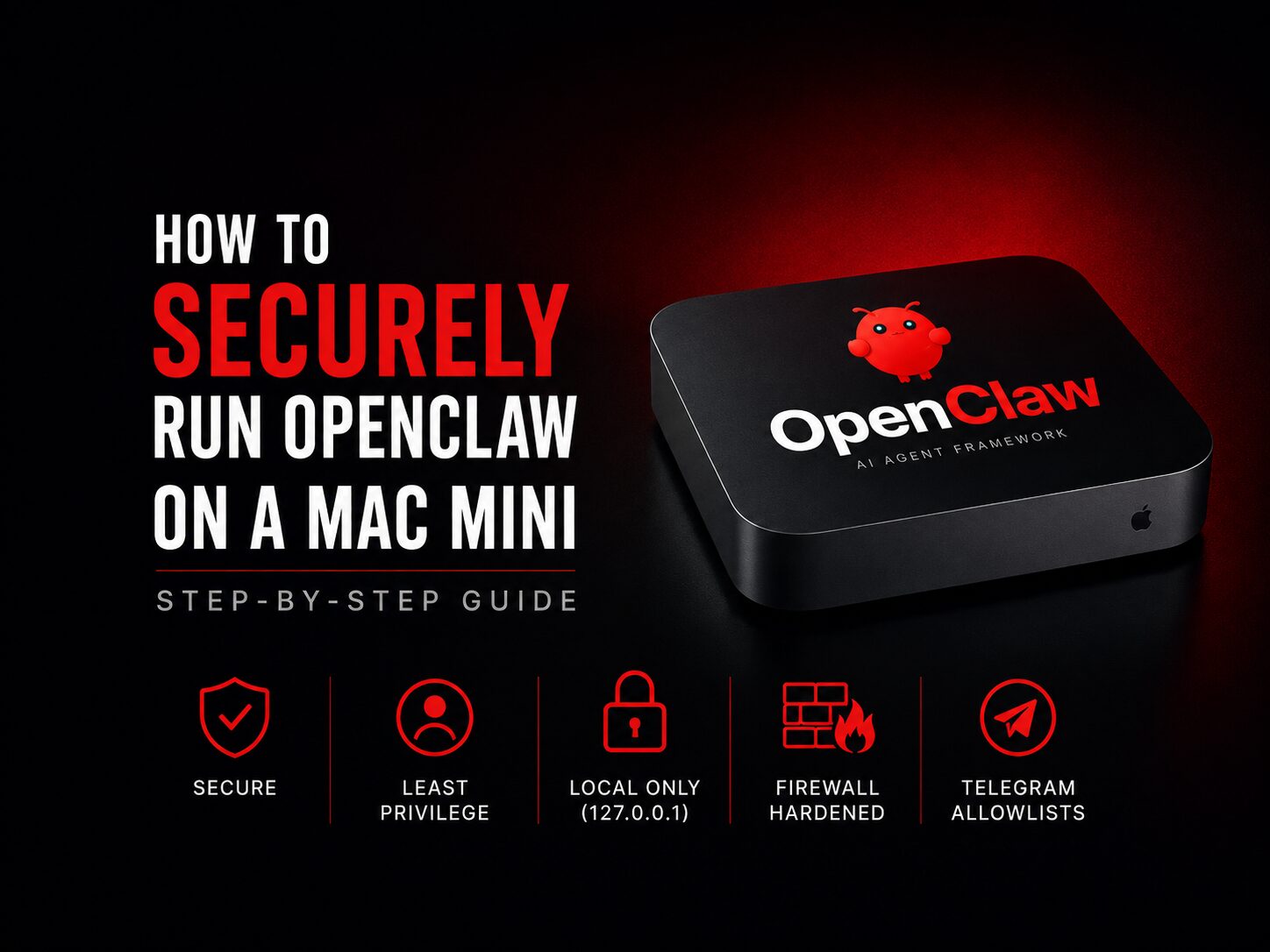 How to Securely Run OpenClaw on a Mac Mini (Step-by-Step Guide)